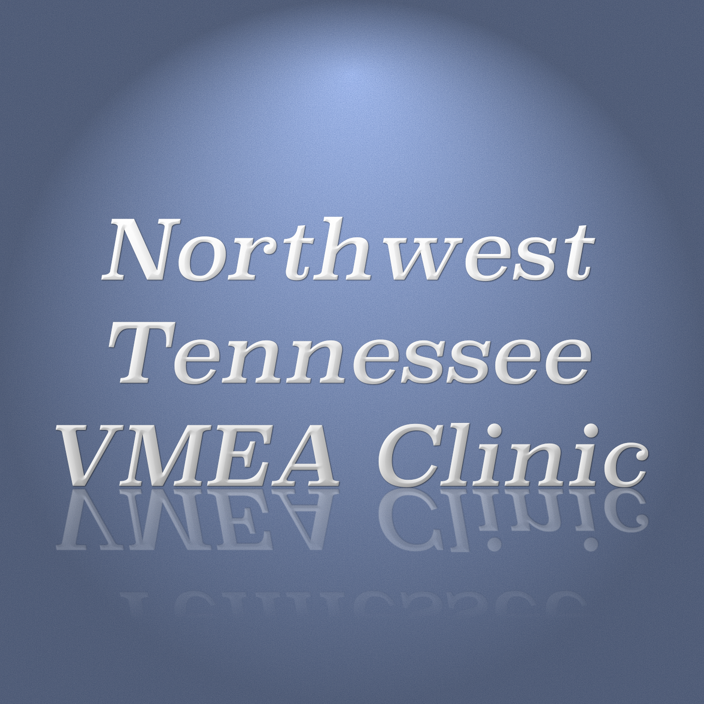 Northwest Tennessee VMEA Clinic